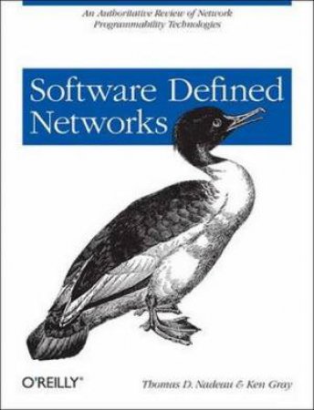 Software Defined Networks by Thomas Nadeau