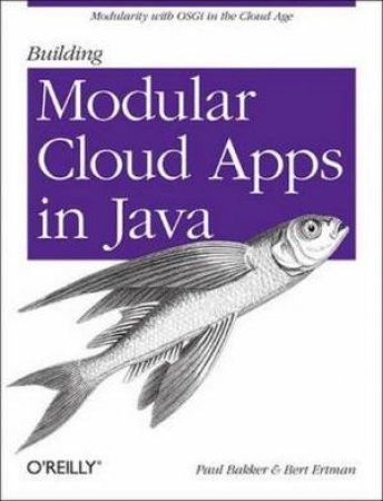 Building Modular Cloud Applications in Java by Paul Bakker