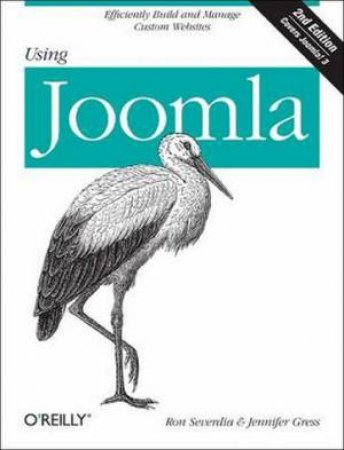 Using Joomla (2nd Edition) by Ron Sverdia