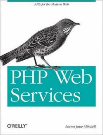 PHP Web Services by Lorna Mitchell