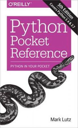 Python Pocket Reference (5th Edition) by Mark Lutz