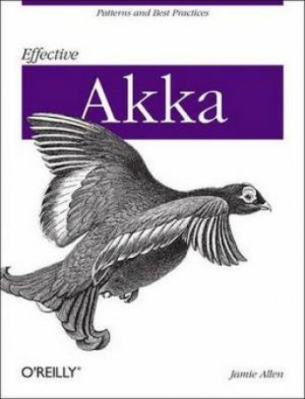 Effective Akka by Jamie Allen