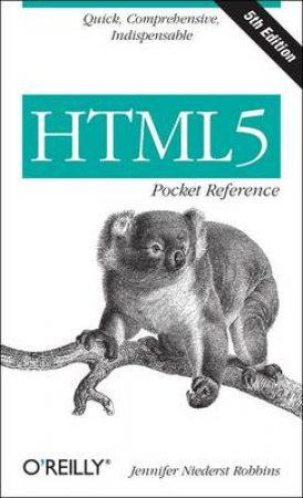 HTML5 Pocket Reference by Jennifer Niederst Robbins