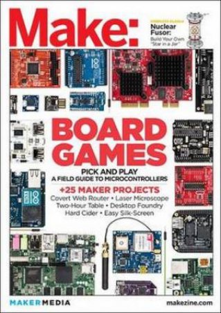 Make: Technology on Your Time: Board Games by Mark Frauenfelder