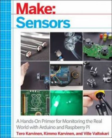 Make: Sensors by Tero Karvinen