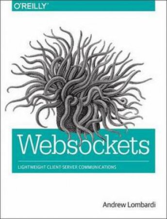 WebSockets by Andrew Lombardi