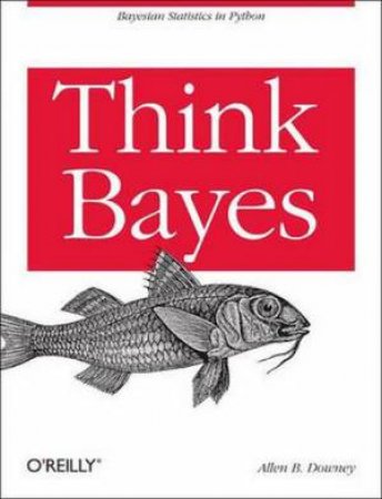 Think Bayes by Allen Donwey