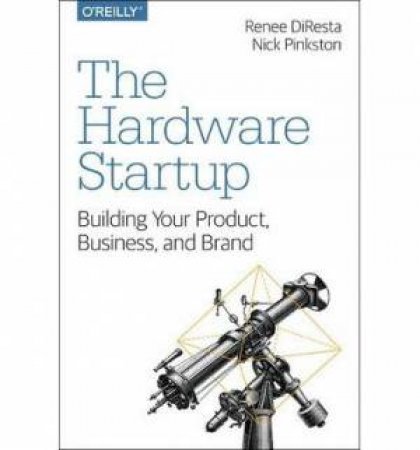 Hardware Startup by Renee DiResta