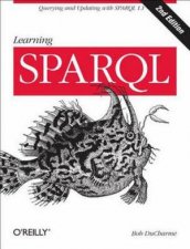 Learning SPARQL 2nd Edition