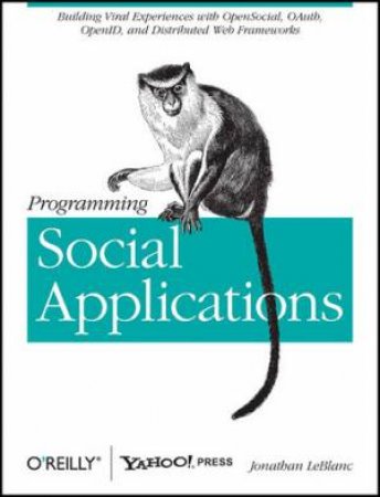 Programming Social Applications by Jonathan LeBlanc