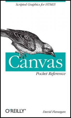 Canvas Pocket Reference by David Flanagan