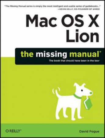 Mac OS X Lion: The Missing Manual by David Pouge