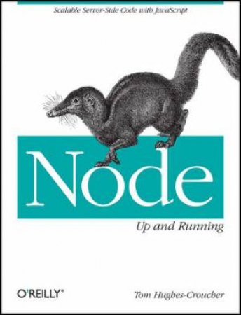 Node: Up and Running by Tom Hughes-Croucher