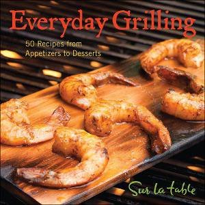 Everyday Grilling by Sur la Table