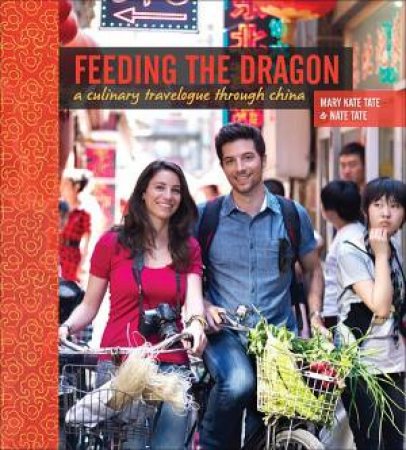 Feeding the Dragon by Mary Kate Tate,&Nate Tate