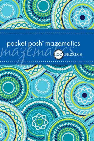 Pocket Posh Mazematics by Various