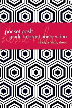 Pocket Posh Guide to Great Home Video by Roger Sherman