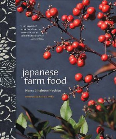 Japanese Farm Food by Nancy Singleton Hachisu