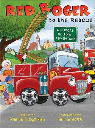 Red Roger to the Rescue by Rianna and Schorr, Bill Riegelman