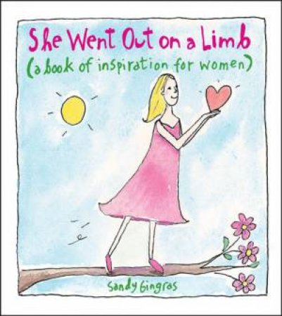 She Went out on a Limb by Sandy Gingras