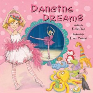 Dancing Dreams by Kris Valiant & Kate Ohrt