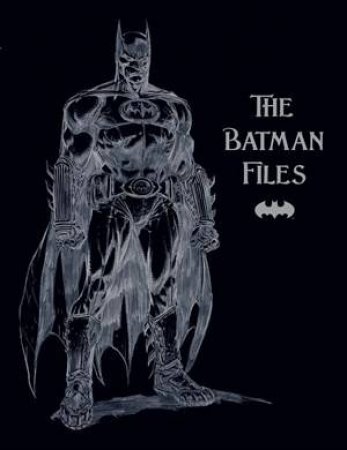 The Batman Files by Matthew Manning