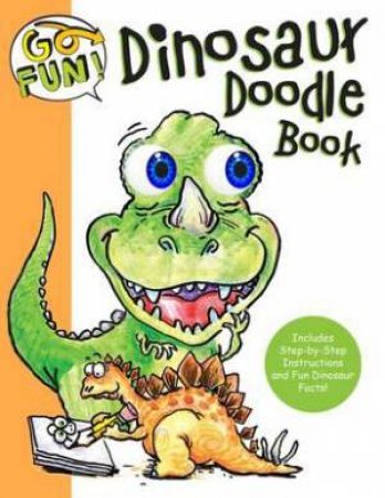 Go Fun! Dinosaur Doodle Book by Various