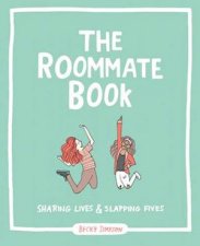 The Roommate Book Sharing Lives And Slapping Fives