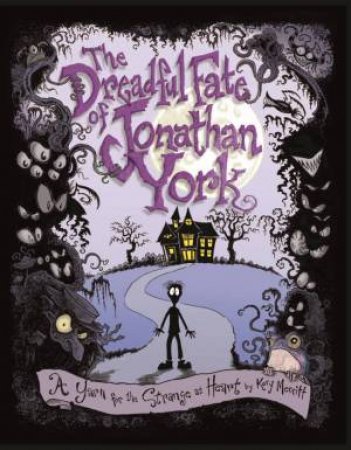 The Dreadful Fate of Jonathan York by Kory Merritt