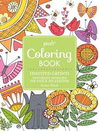 Posh Coloring Book: Inspired Garden by Susan Black