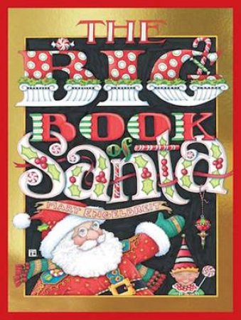 The Big Book Of Santa by Mary Engelbreit