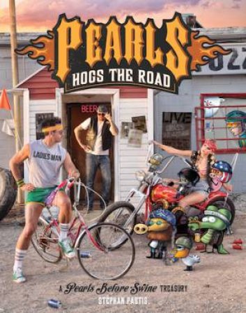 Pearls: Hogs The Road by Stephan Pastis