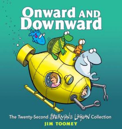 Onward And Downward by Jim Toomey