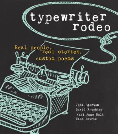 Typewriter Rodeo by Jodi Egerton