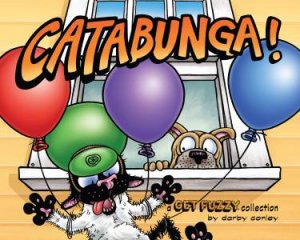 Catabunga! by Darby Conley