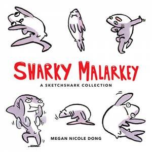 Sharky Malarkey by Megan Dong