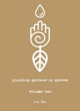 Planting Gardens In Graves II