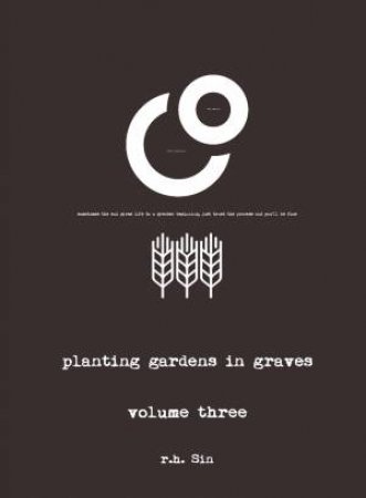 Planting Gardens In Graves III by R. H. Sin