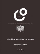 Planting Gardens In Graves III