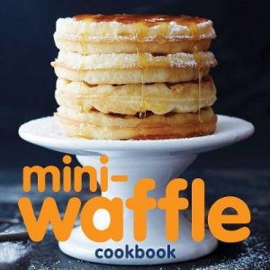 Mini Waffle Cookbook by Hardie Grant:AMPS