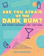 Are You Afraid Of The Dark Rum