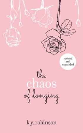 The Chaos of Longing by Kenisha Yvette Robinson