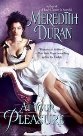 At Your Pleasure by Meredith Duran