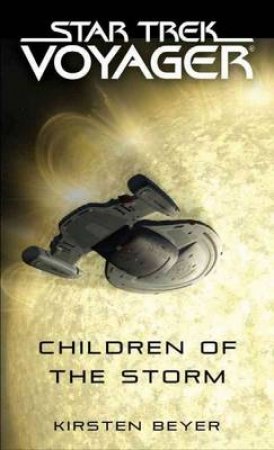 Children of the Storm by Kirsten Beyer