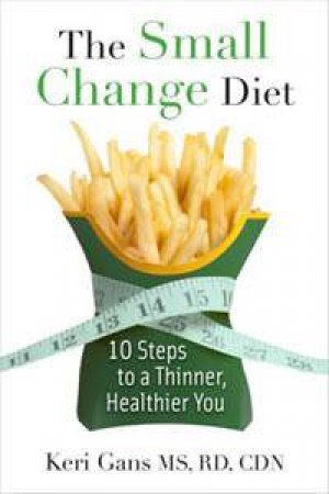 Small Change Diet by Keri Gans