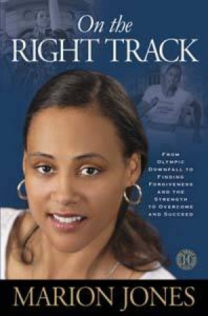 On the Right Track by Marion Jones