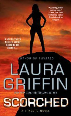 Scorched by Laura Griffin