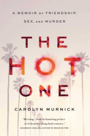 Hot One by Carolyn Murnick