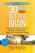 Canyon Ranchs 30 Days to a Better Brain