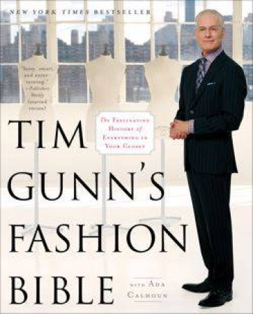 Tim Gunn's Fashion Bible by Tim Gunn